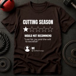 Cutting Season T Shirt Gift For Fitness Lover