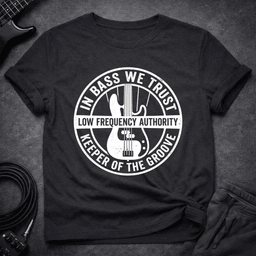 Low Frequency Authority T Shirt Gift For Bass Player