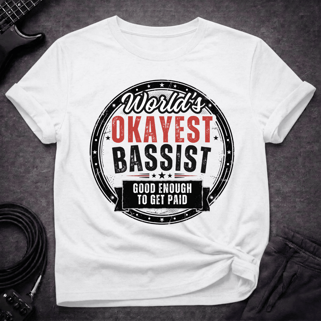 Good Enough T Shirt Gift For Bass Player