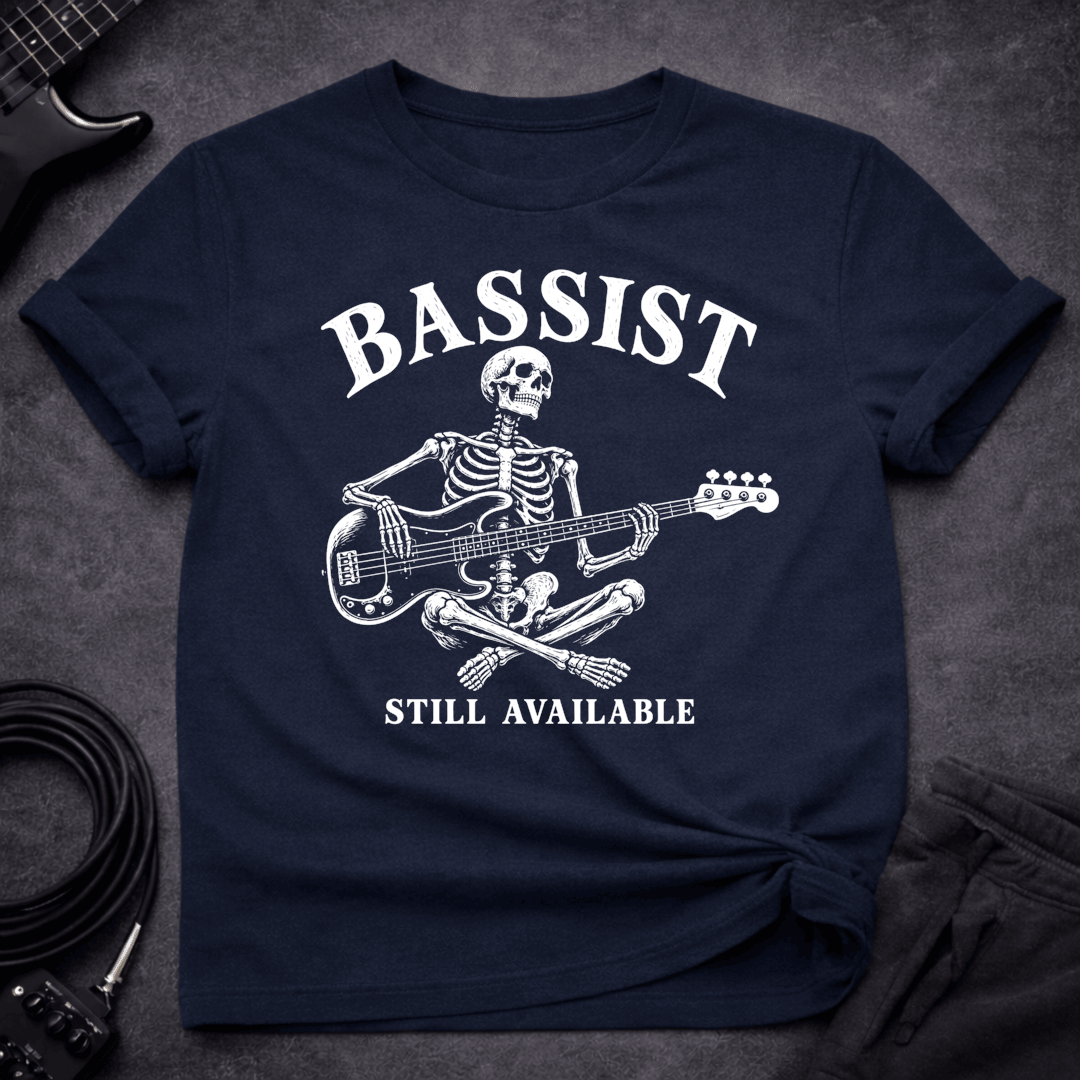 Still Available T Shirt Gift For Bass Player