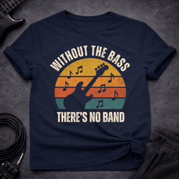 Theres No Band Retro T Shirt Gift For Bass Player