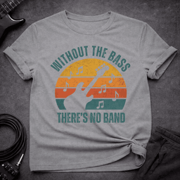 Theres No Band Retro T Shirt Gift For Bass Player