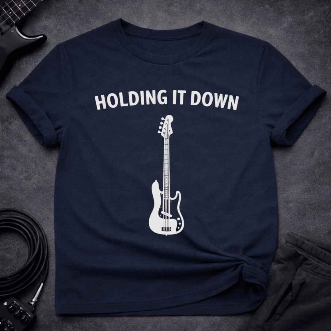 Holding IT Down T Shirt Gift For Bass Player