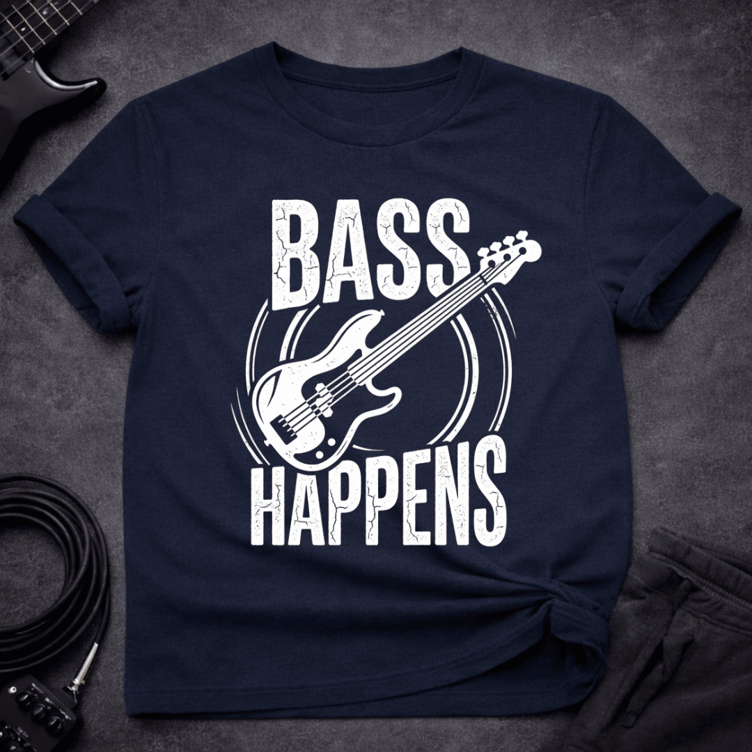 Bass Happens T Shirt Gift For Bass Player