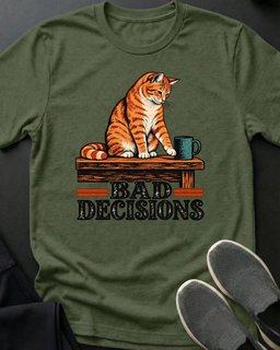 Bad Decisions Tee Gift For Cat Lover