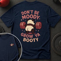 Dont Be Moody Panda T Shirt Gift For Fitness Lover