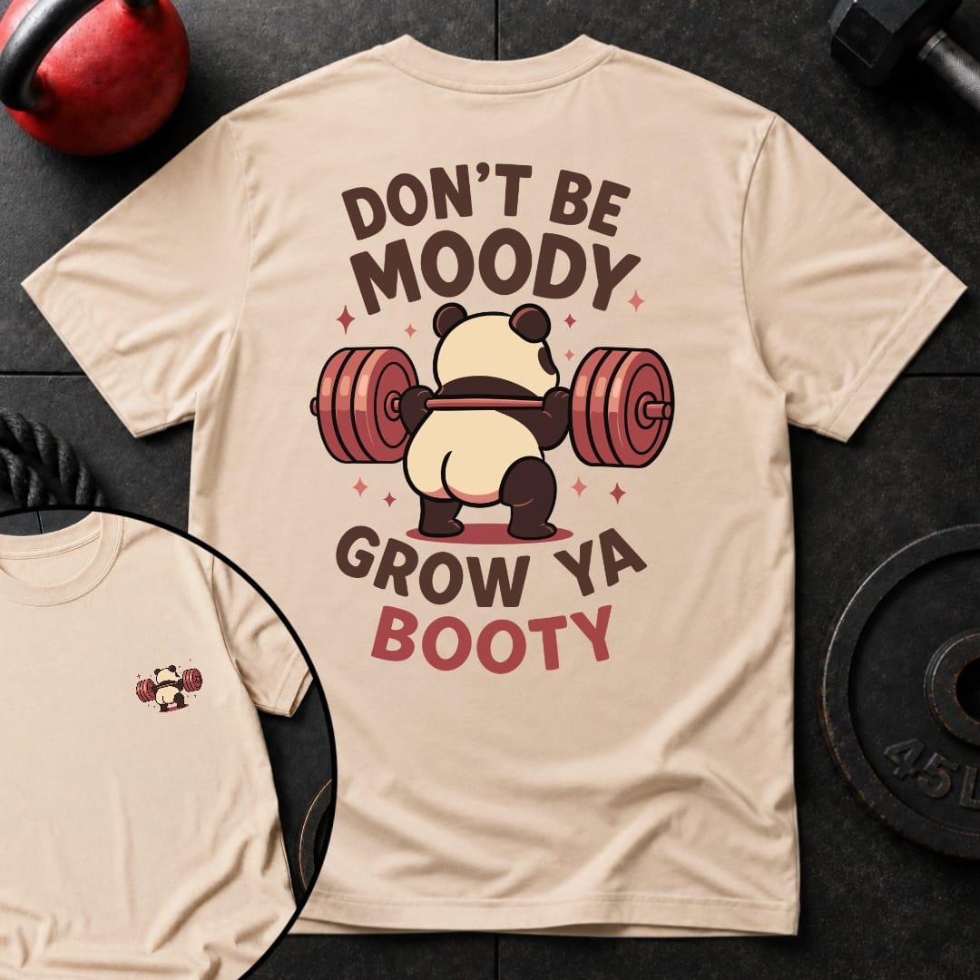 Dont Be Moody Panda T Shirt Gift For Fitness Lover
