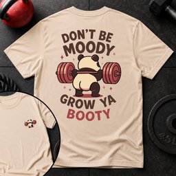 Dont Be Moody Panda T Shirt Gift For Fitness Lover