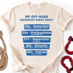 The Hierarchy T Shirt Gift For Offroad Enthusiast