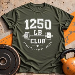 1250 Lb Club T Shirt Gift For Fitness Lover