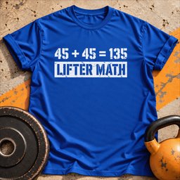 Lifter Math T Shirt Gift For Fitness Lover