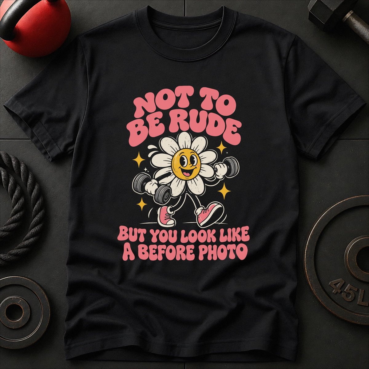 Not To Be Rude T Shirt Gift For Fitness Lover