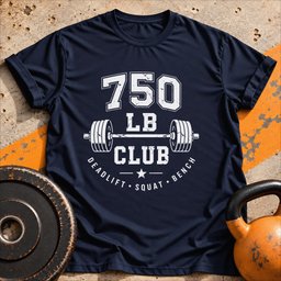 750 Lb Club T Shirt Gift For Fitness Lover