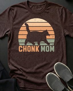 Chonk Mom Tee Gift For Mom