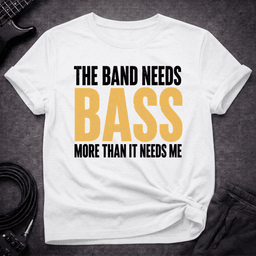 Bass Comes First T Shirt Gift For Bass Player