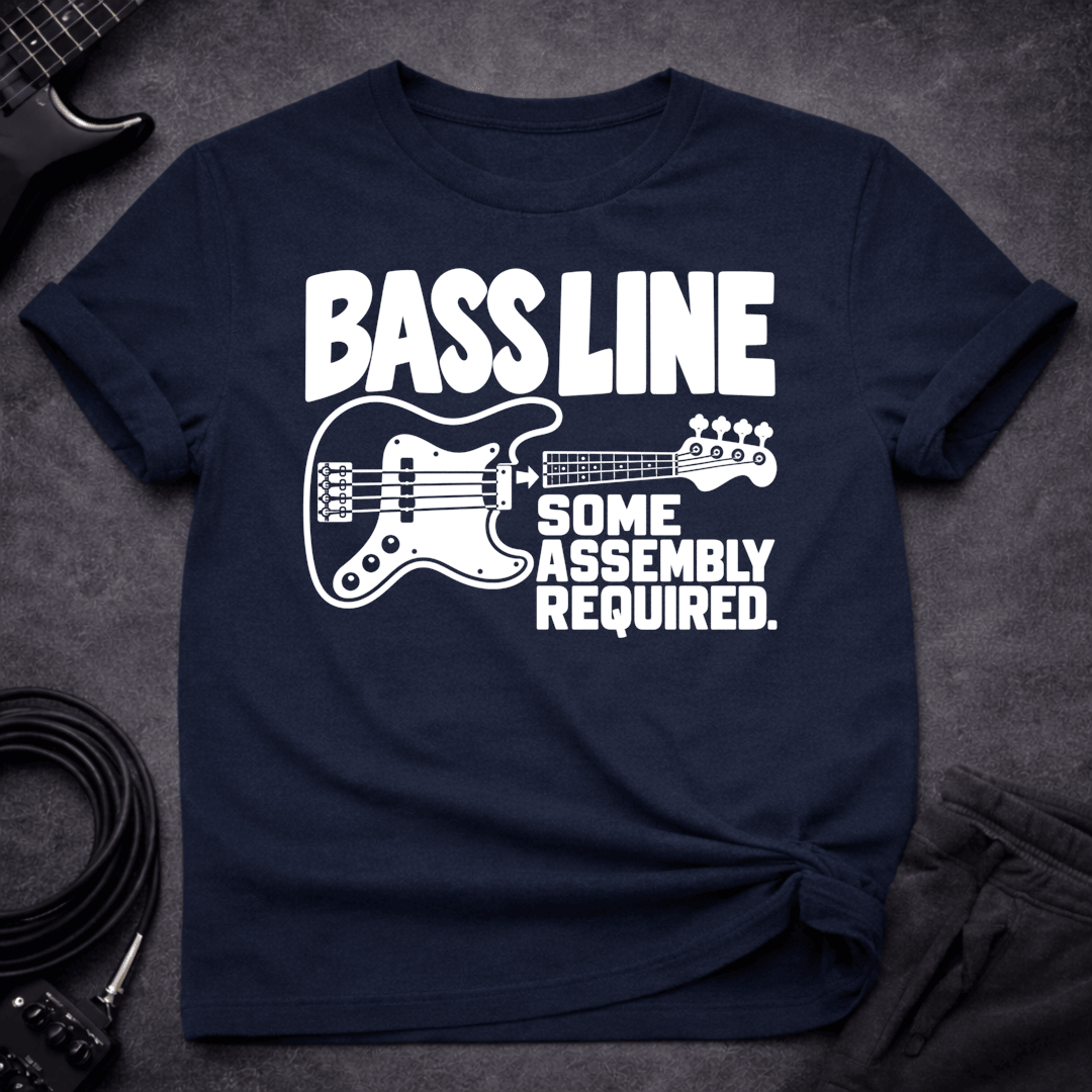 Bassline Assembly Required T Shirt Gift For Bass Player