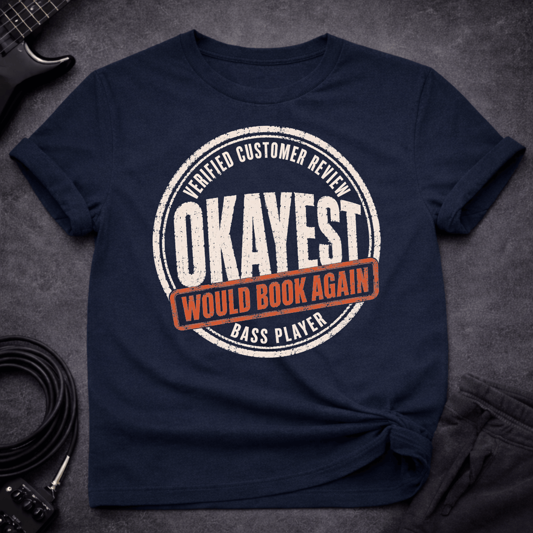 Would Book Again T Shirt Gift For Bass Player