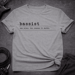The Unsung Hero T Shirt Gift For Bass Player