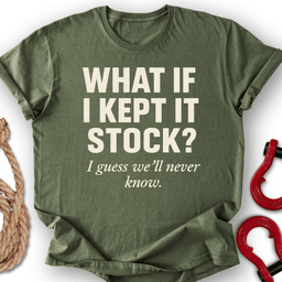 We Ll Never Know T Shirt Gift For Offroad Enthusiast