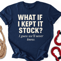 We Ll Never Know T Shirt Gift For Offroad Enthusiast