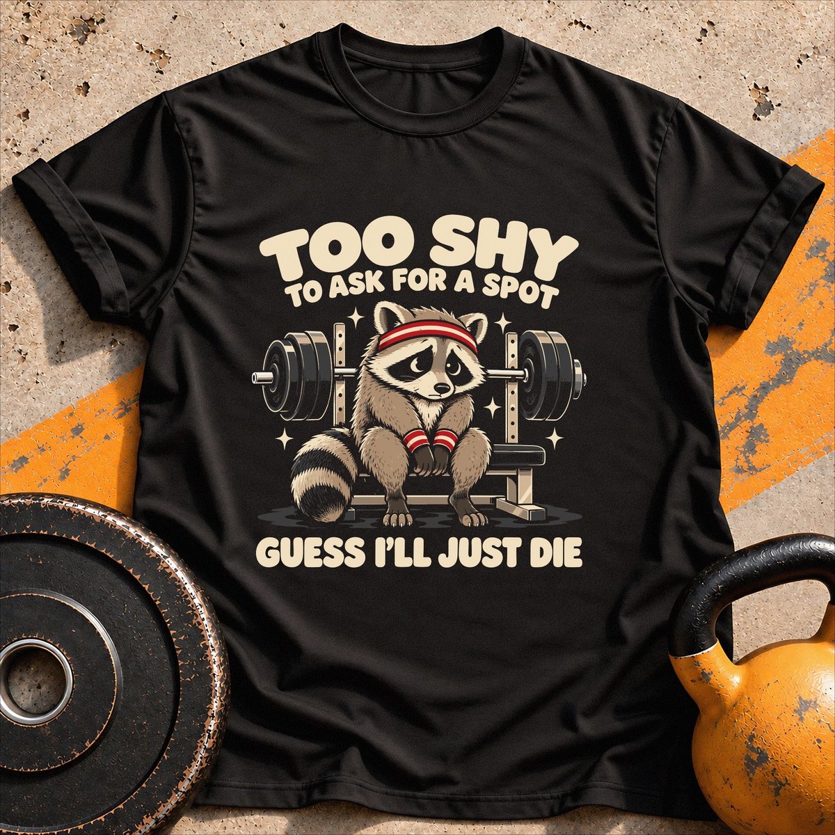 Guess Ill Die T Shirt Gift For Fitness Lover