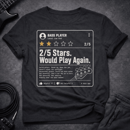 Bass Player Review T Shirt Gift For Bass Player