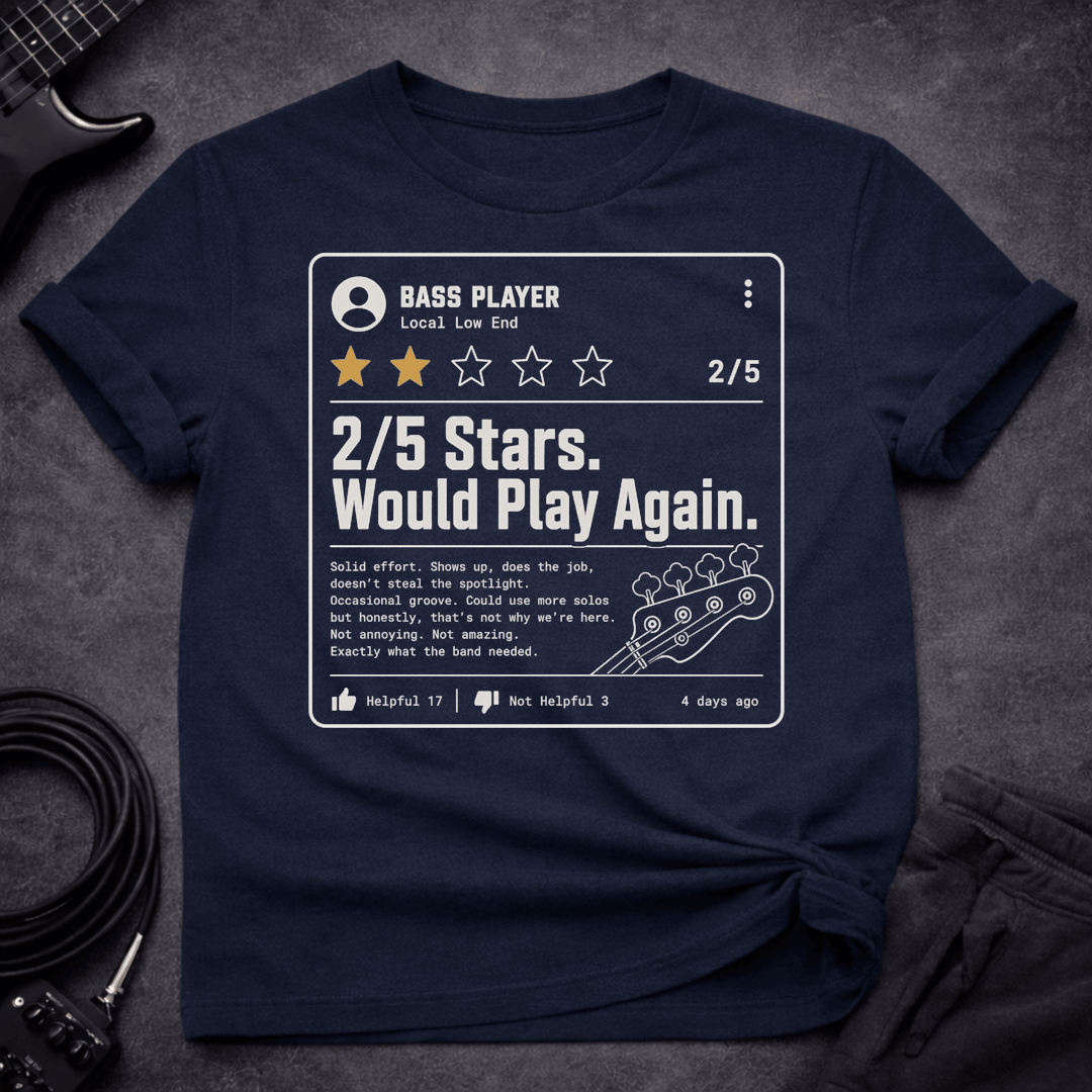 Bass Player Review T Shirt Gift For Bass Player