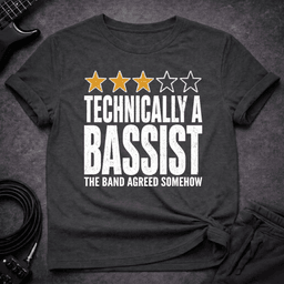 Technically A Bassist T Shirt Gift For Bass Player