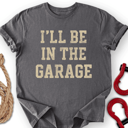 The Garage T Shirt Gift For Offroad Enthusiast