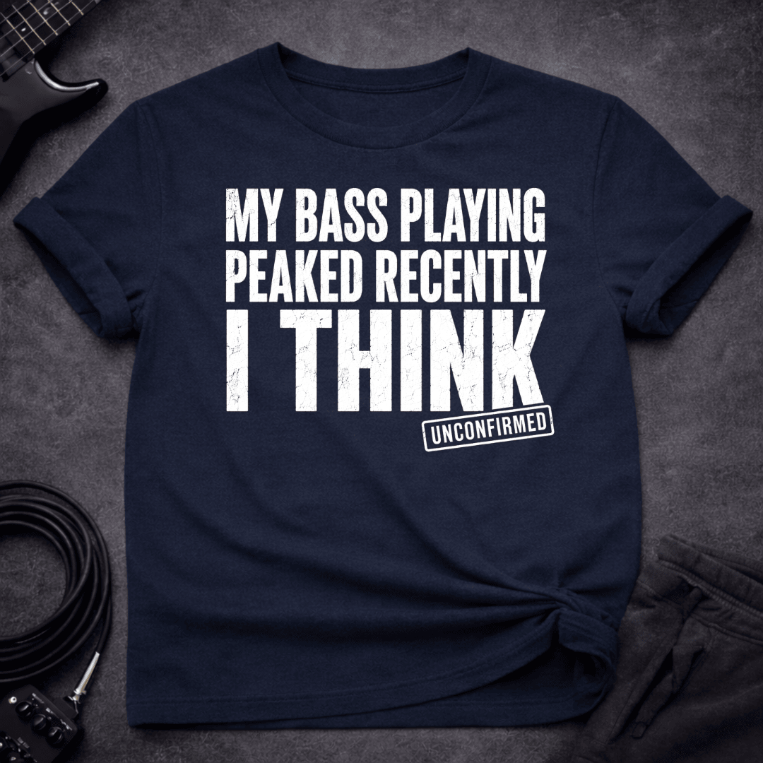 Unconfirmed Peak T Shirt Gift For Bass Player