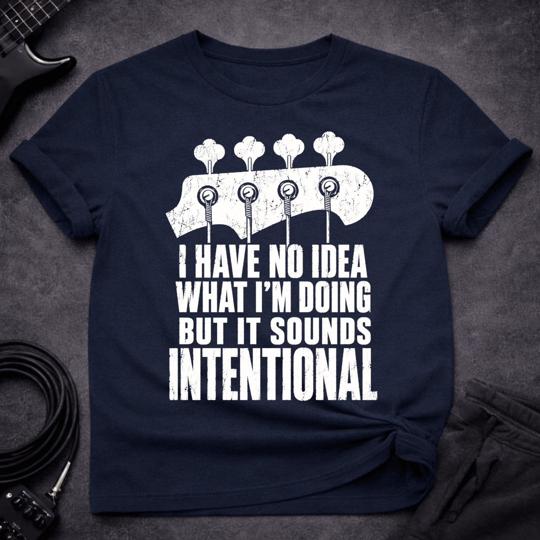Sounds Intentional T Shirt Gift For Bass Player