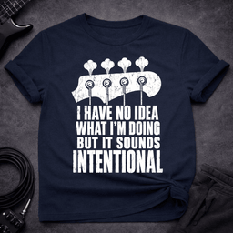 Sounds Intentional T Shirt Gift For Bass Player
