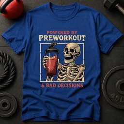 Powered By Preworkout And T Shirt Gift For Fitness Lover
