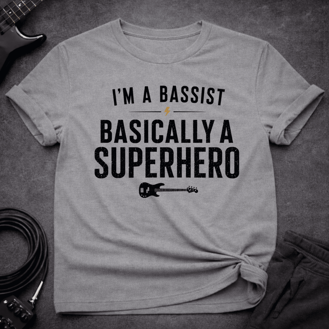Basically A Superhero T Shirt Gift For Bass Player