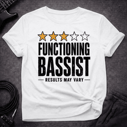 Results May Vary T Shirt Gift For Bass Player