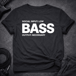 Output Necessary T Shirt Gift For Bass Player