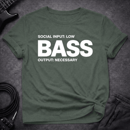 Output Necessary T Shirt Gift For Bass Player
