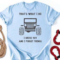 What I Do T Shirt Gift For Offroad Enthusiast