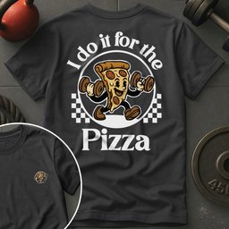 I Do IT For The Pizza Retro T Shirt Gift For Fitness Lover