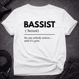 Until Its Gone T Shirt Gift For Bass Player