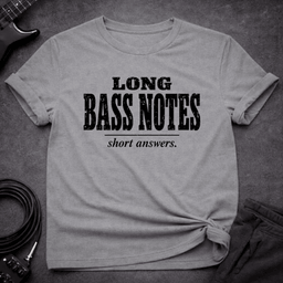 Long Bass Notes T Shirt Gift For Bass Player
