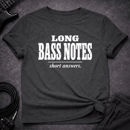 Long Bass Notes T Shirt Gift For Bass Player