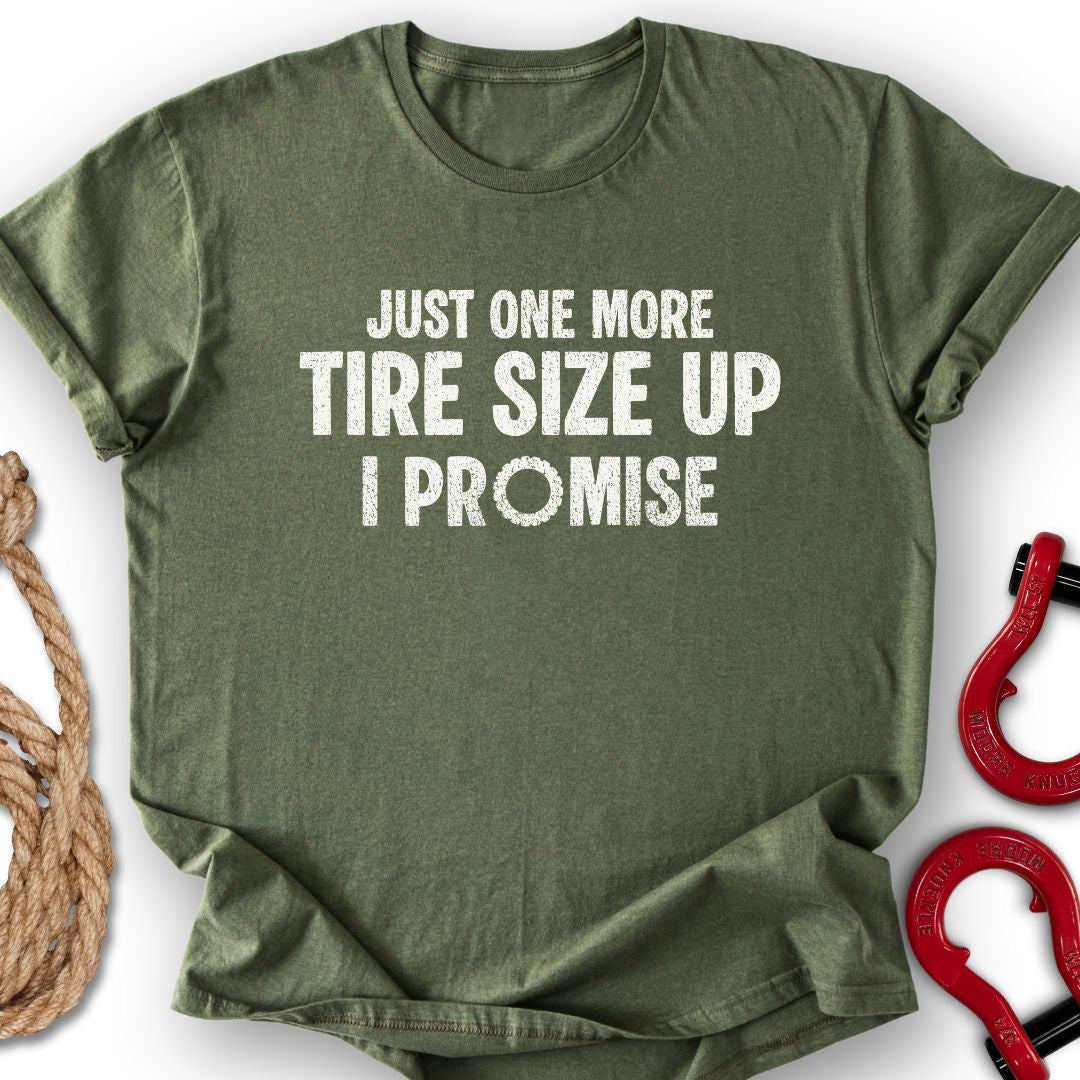 Tire Size Up T Shirt Gift For Offroad Enthusiast