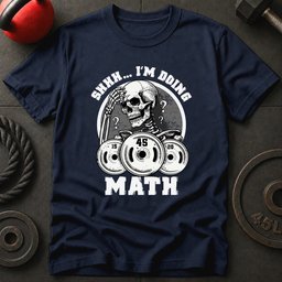 Shh Im Doing Math T Shirt Gift For Fitness Lover