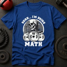 Shh Im Doing Math T Shirt Gift For Fitness Lover