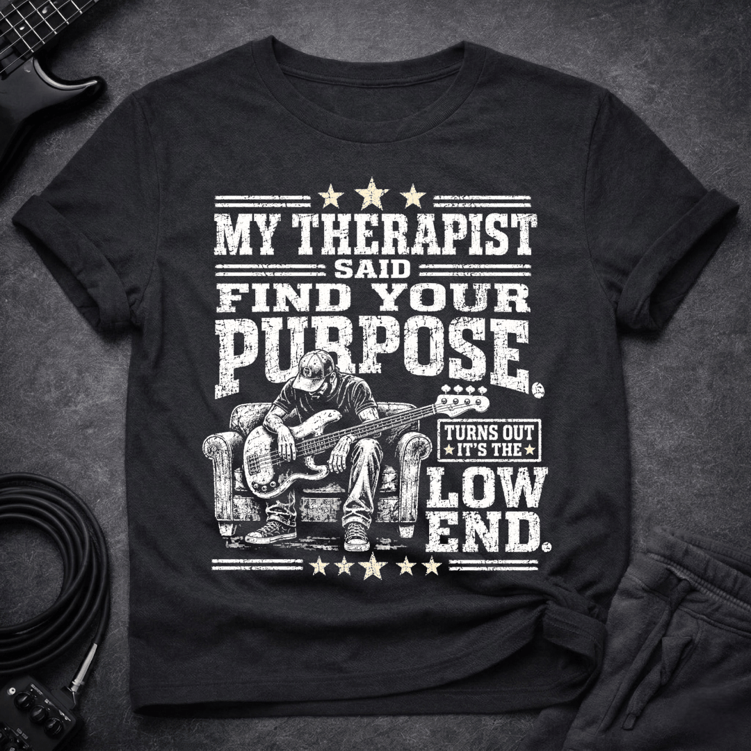 My Bass My Therapist T Shirt Gift For Bass Player