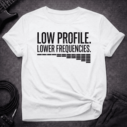 Low Profile T Shirt Gift For Bass Player