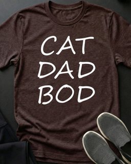 Cat Dad Bod Tee Gift For Dad