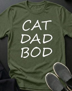 Cat Dad Bod Tee Gift For Dad