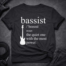 Quiet Power Bassist T Shirt Gift For Bass Player